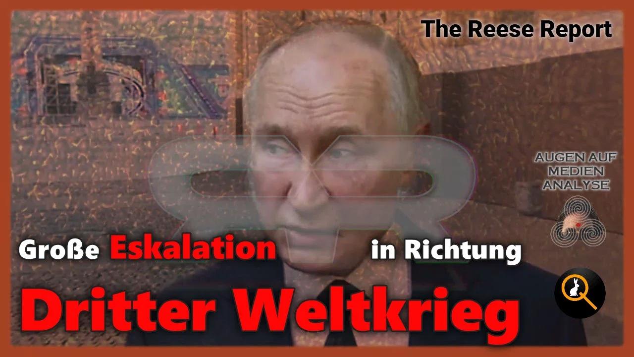 ⁣Große Eskalation in Richtung Dritter Weltkrieg (The Reese Report - Deutsch)