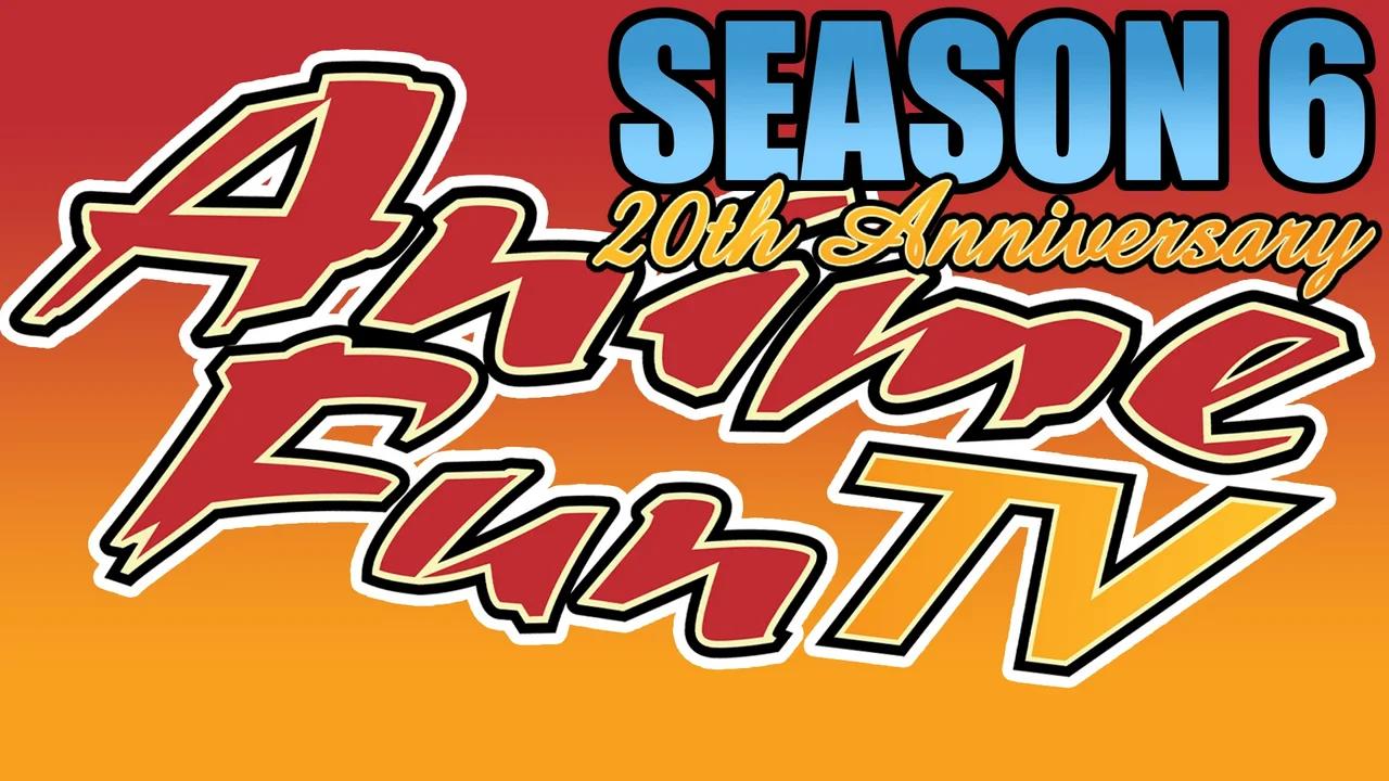 AnimeFunTV - Season 6