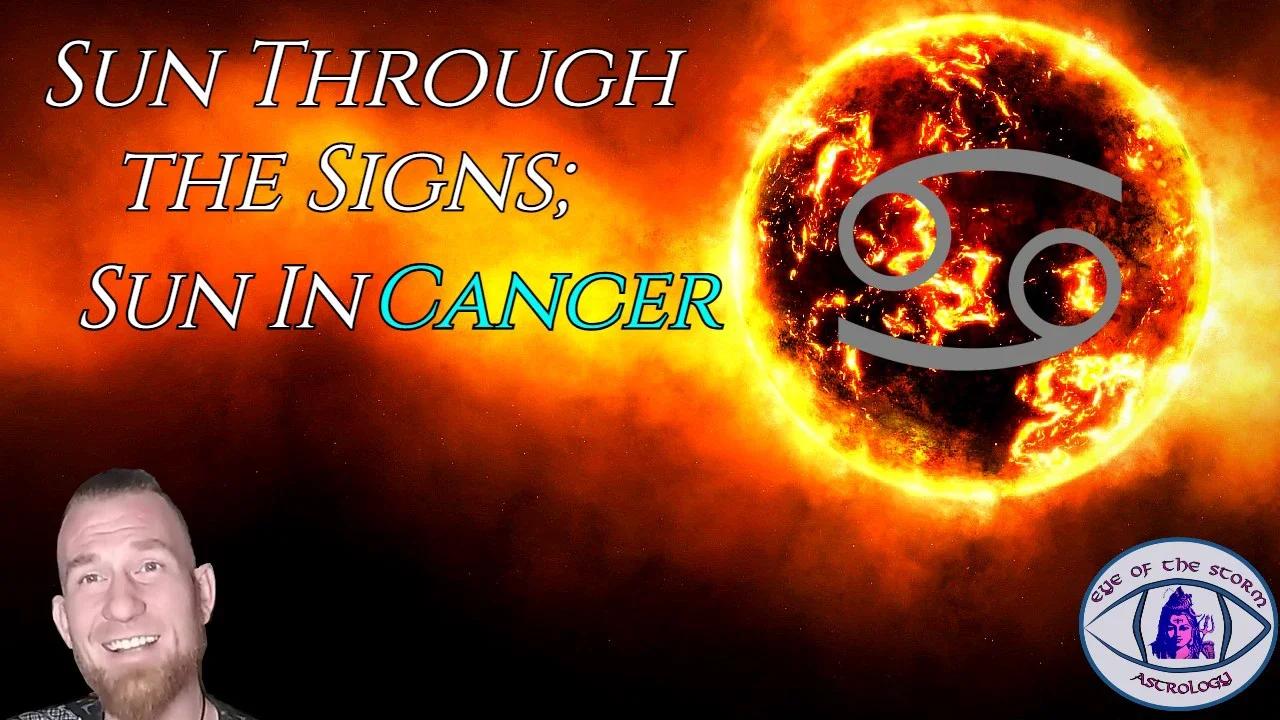 Sun through Signs; Sun in Cancer