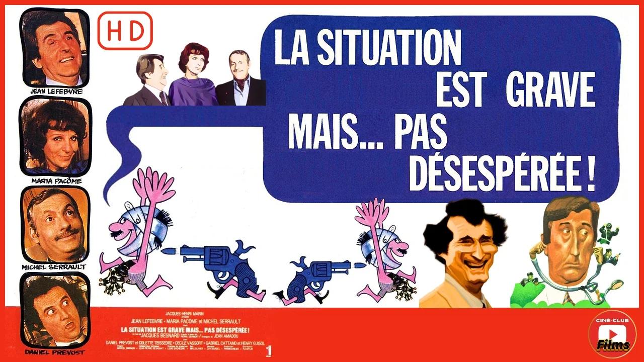 La Situation Est Grave Mais Pas Désespérée Streaming Vf