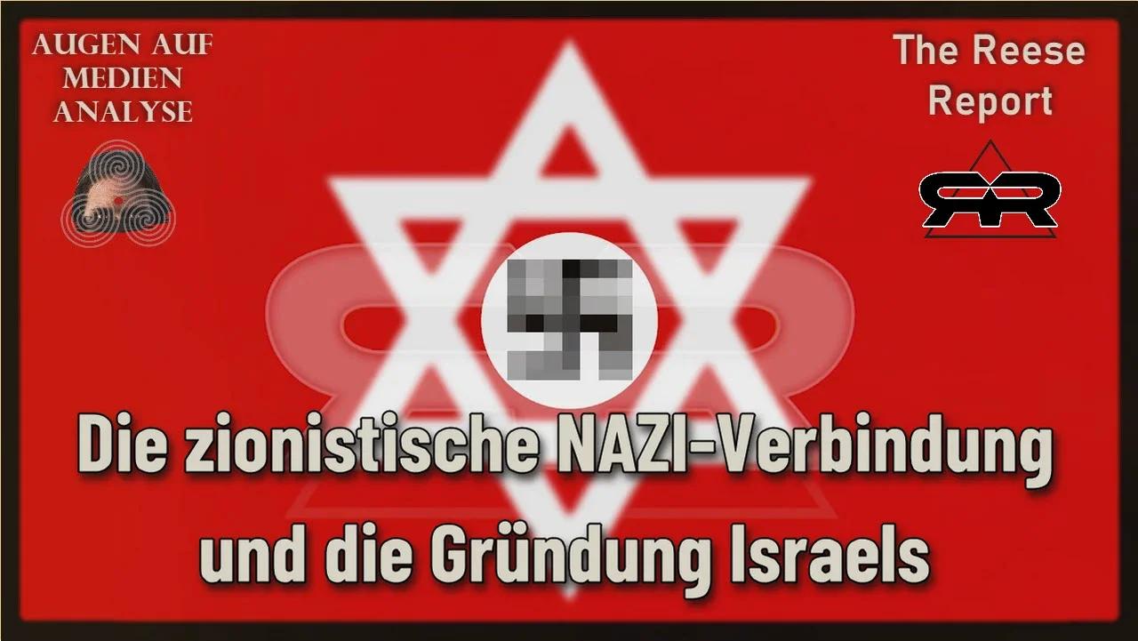 ⁣Die zionistische NAZI-Verbindung und die Gründung Israels (The Reese Report-Deutsch)