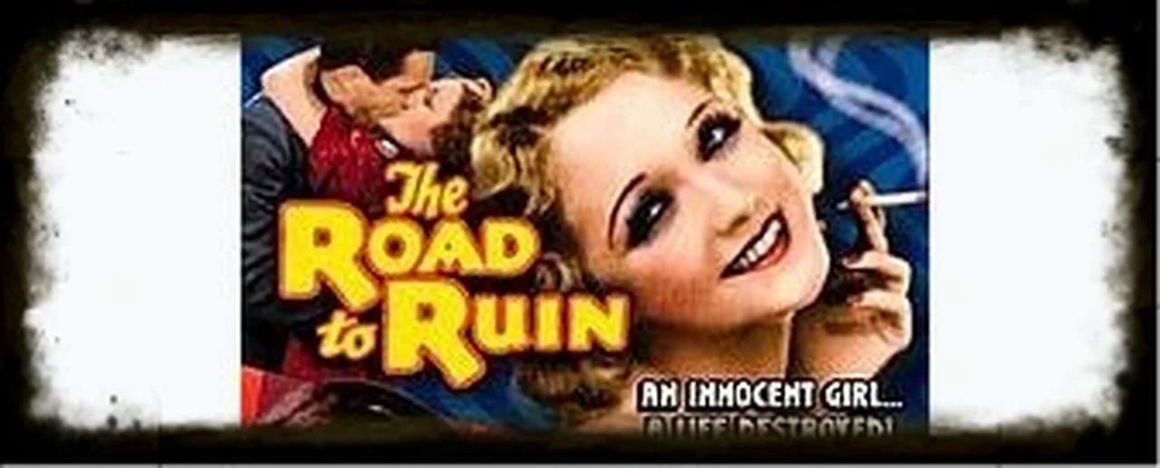 The Road To Ruin 1934 | Vintage Exploitation Movies| Vintage Public ...