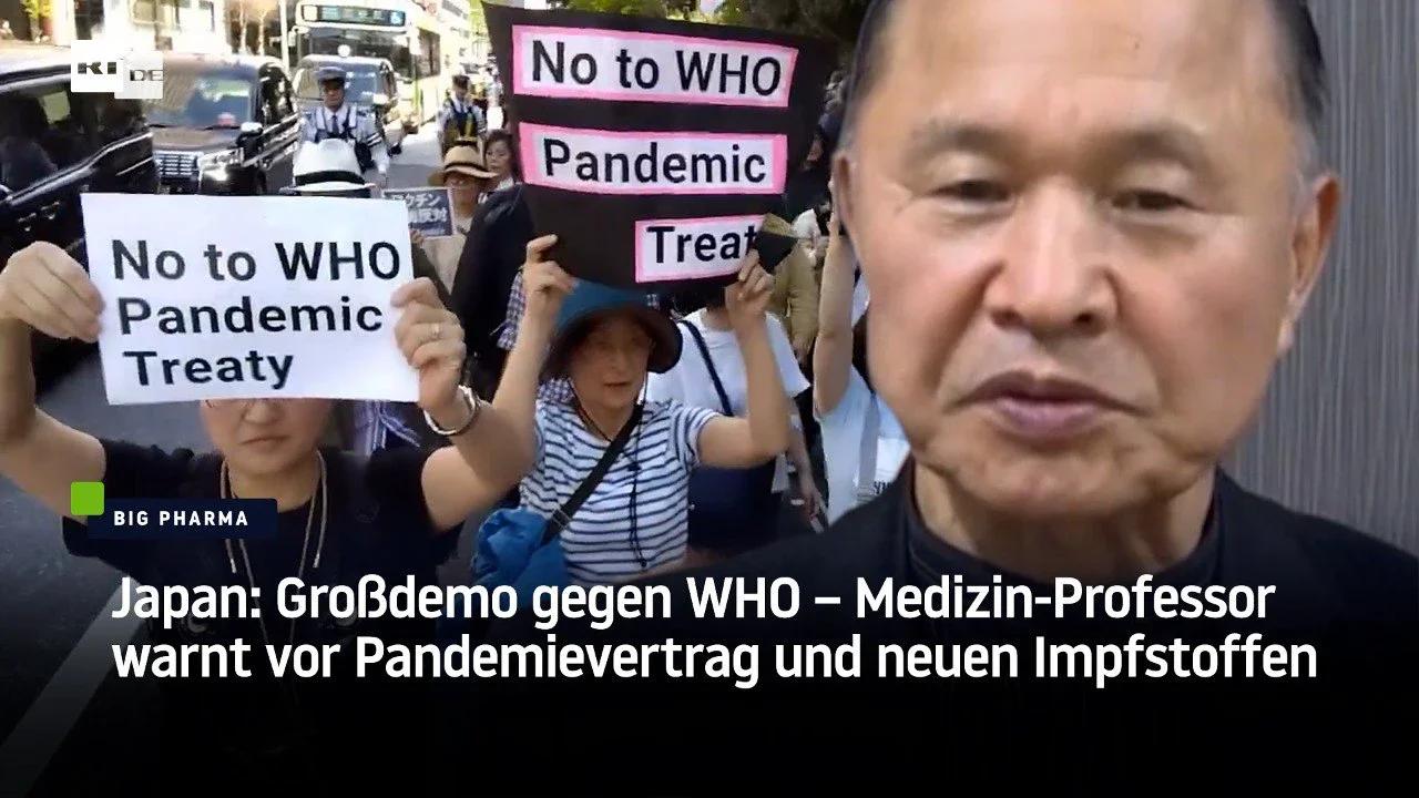 ⁣Japan: Großdemo gegen WHO – Medizin-Professor warnt vor Pandemievertrag und neuen Impfstoffen