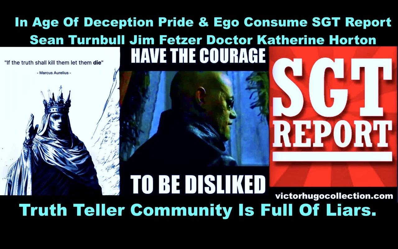 In Age Of Deception Pride Ego Consume SGT Report Sean Turnbull Jim ...