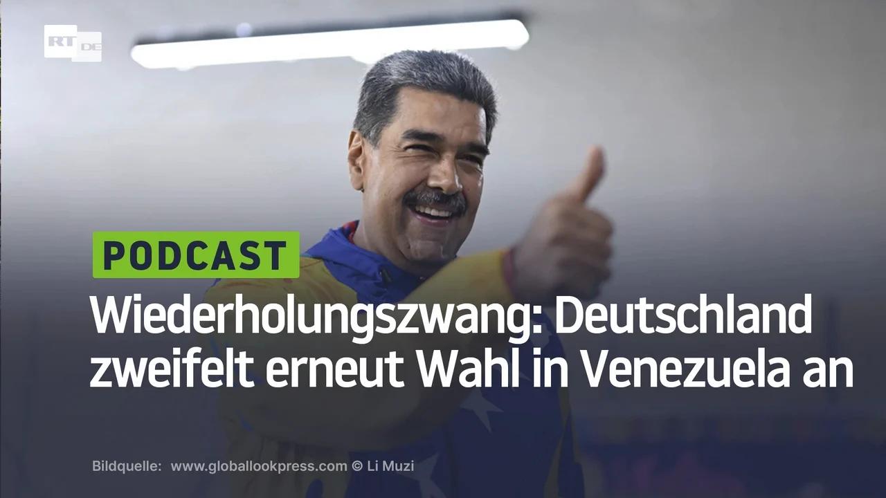 ⁣Wiederholungszwang: Deutschland zweifelt erneut Wahl in Venezuela an