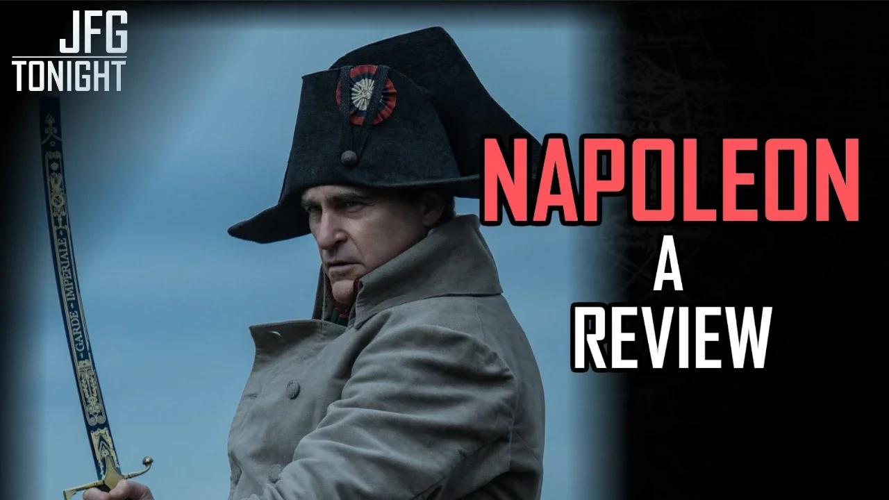 Napoleon: A Review | JFGT #999