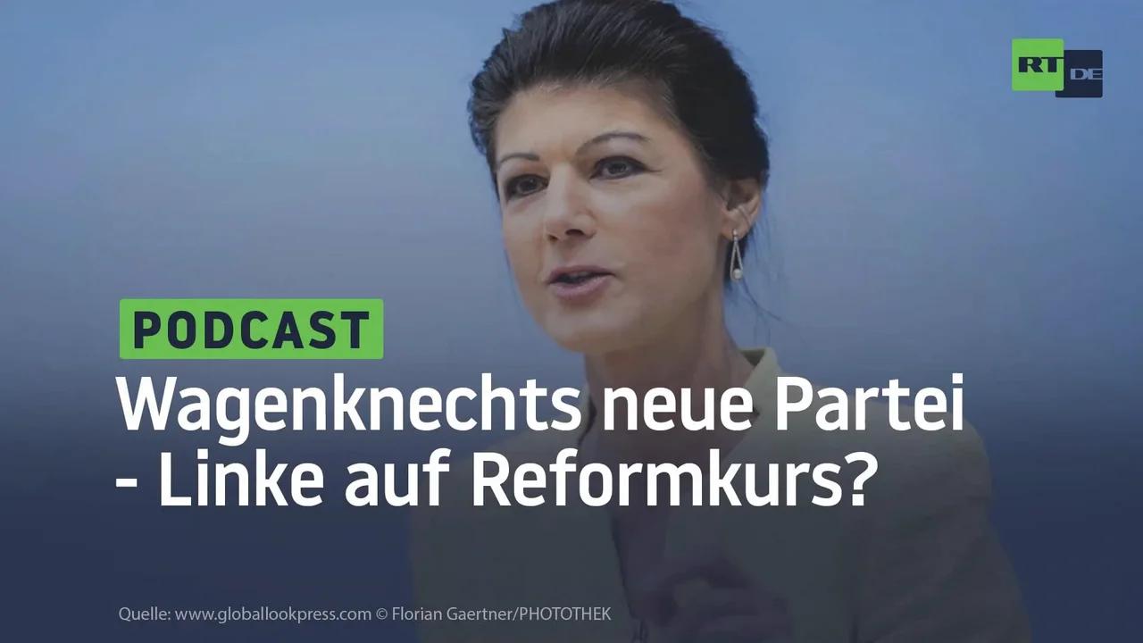 Wagenknechts Neue Partei - Linke Auf Reformkurs?