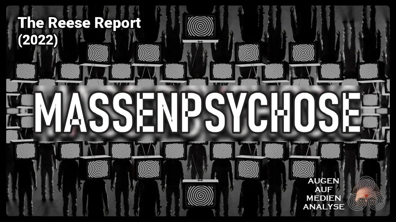 Die Wahrheit über Massenpsychose  (The Reese Report 2022 - Deutsch)