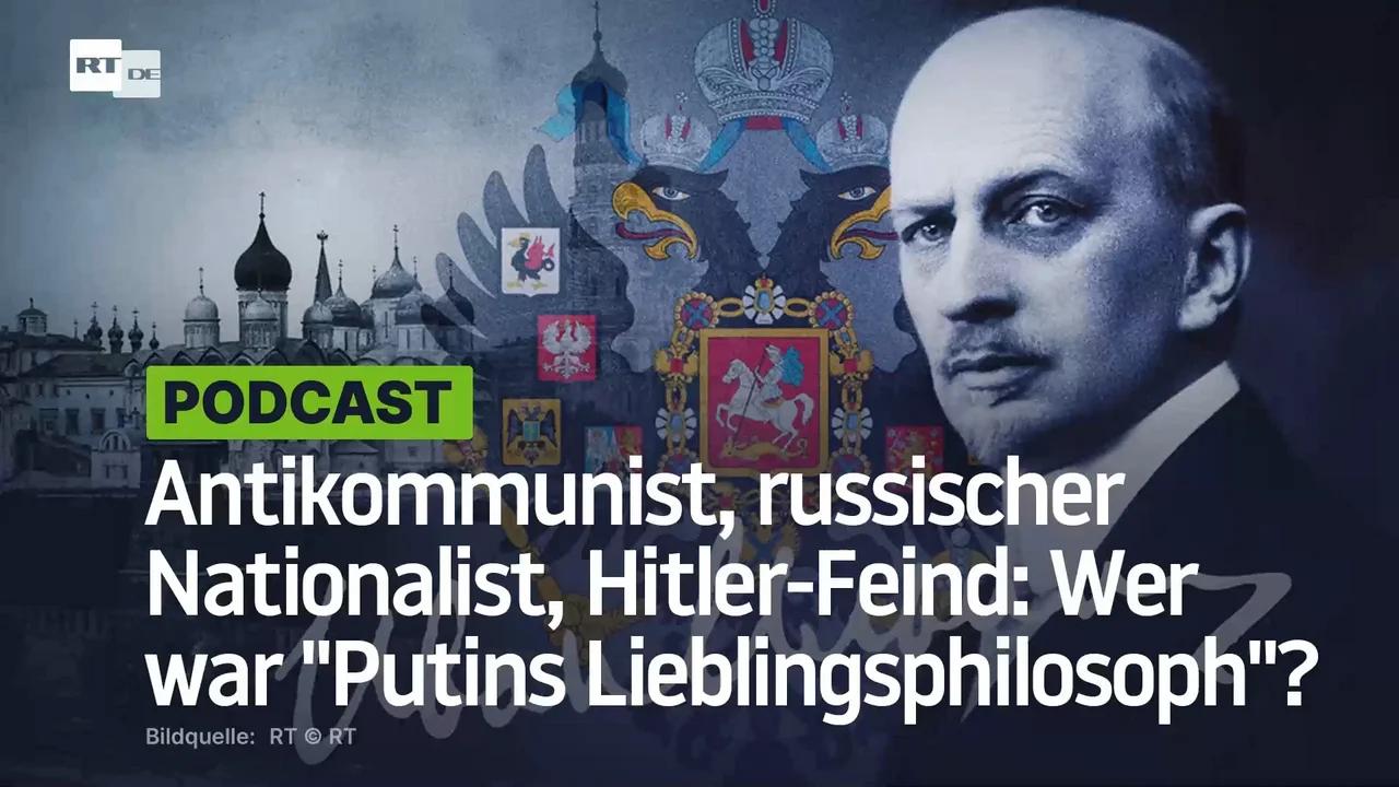 ⁣Antikommunist, russischer Nationalist, Hitler-Feind: Wer war "Putins Lieblingsphilosoph"?