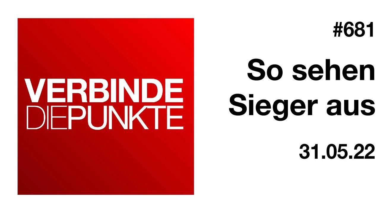 Verbinde die Punkte #681 - So sehen Sieger aus (31.05.2022)