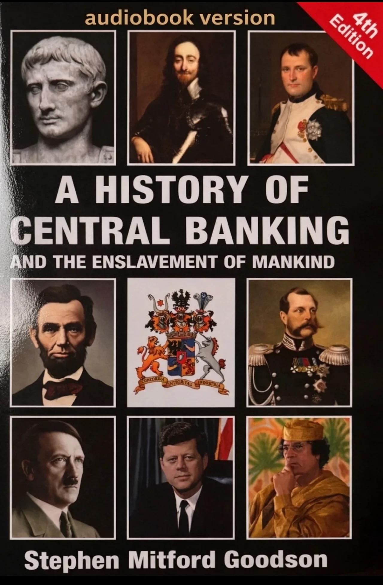 A History Of Central Banking by Stephen Mitford Goodson