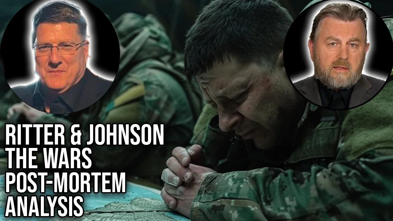 Scott Ritter & Larry Johnson On Ukraine, Moscow Terror & Intel