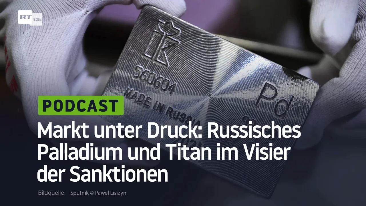 ⁣Markt unter Druck: Russisches Palladium und Titan im Visier der Sanktionen