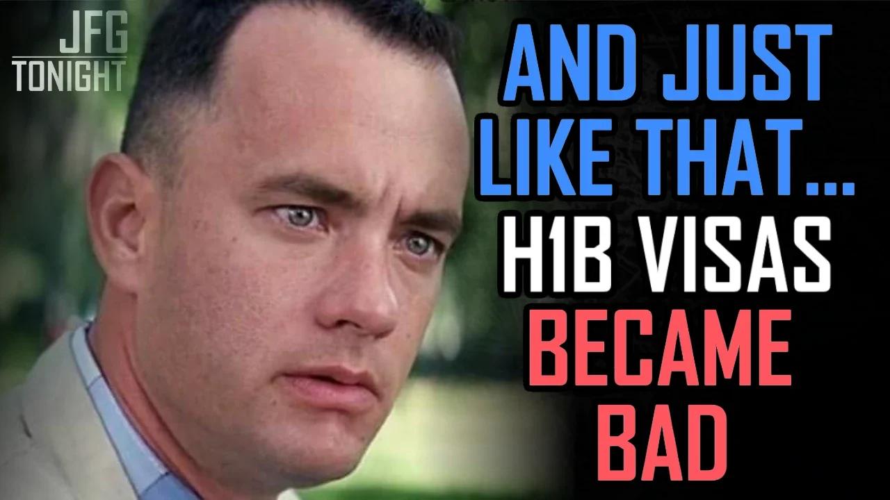 And Just Like That... H1B Visas Became Bad | JFGT #1211