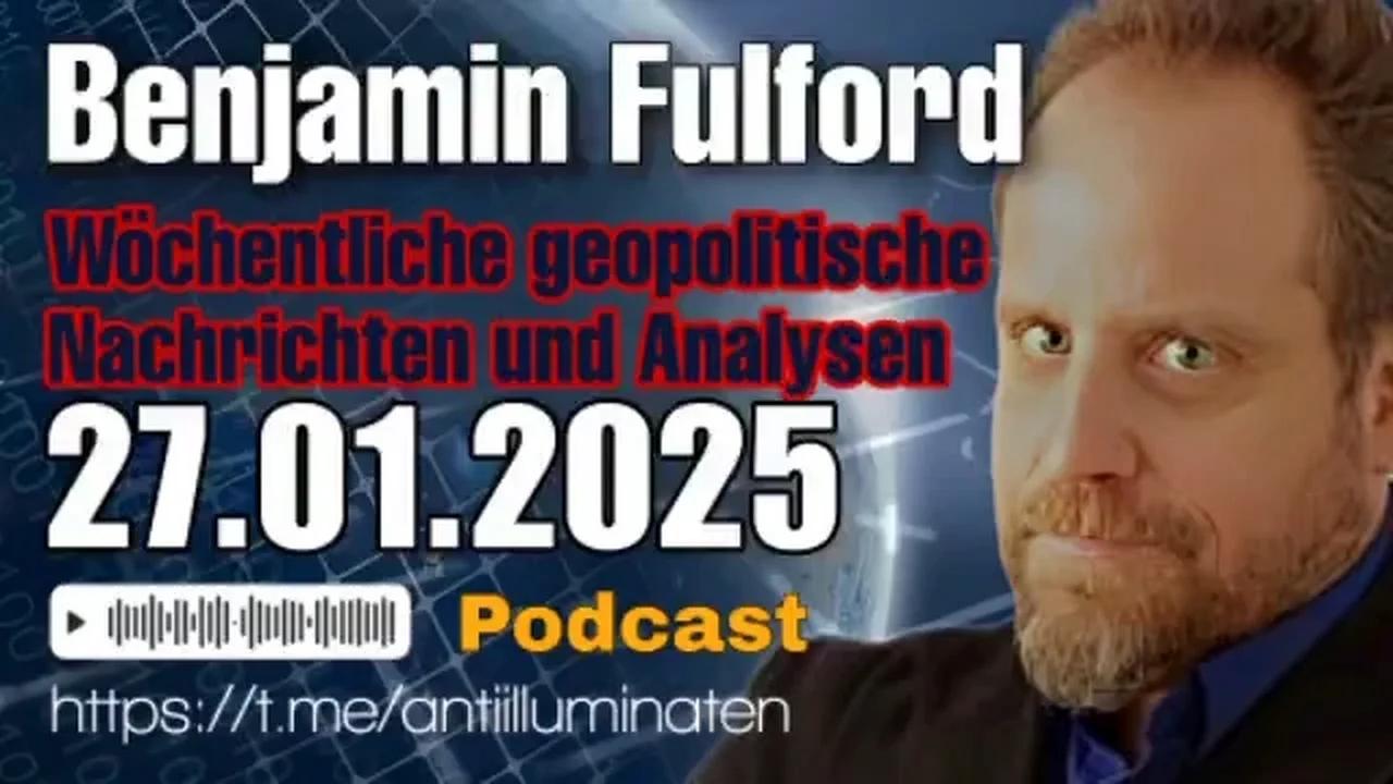 Benjamin Fulford: Wochenbericht vom 27.01.2025 - Trump übergibt die Kontrolle über Westeuropa an Russland, während die Revolution weitergeht