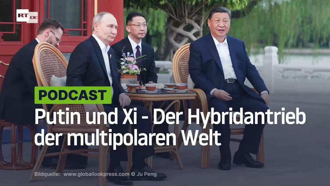 ⁣Putin und Xi - Der Hybridantrieb der multipolaren Welt