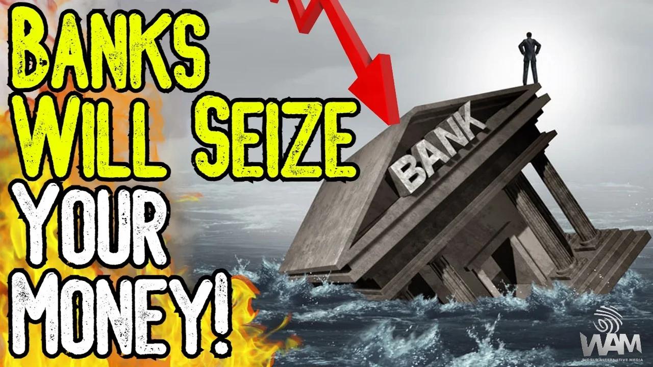 Banks Will Seize Your Money As Scripted Banking Collapse Nears Experts Warn Your Money Isn T Safe Banks Will Seize Your Money As Scripted Banking Collapse Nears Experts Warn Your Money Isn T Safe