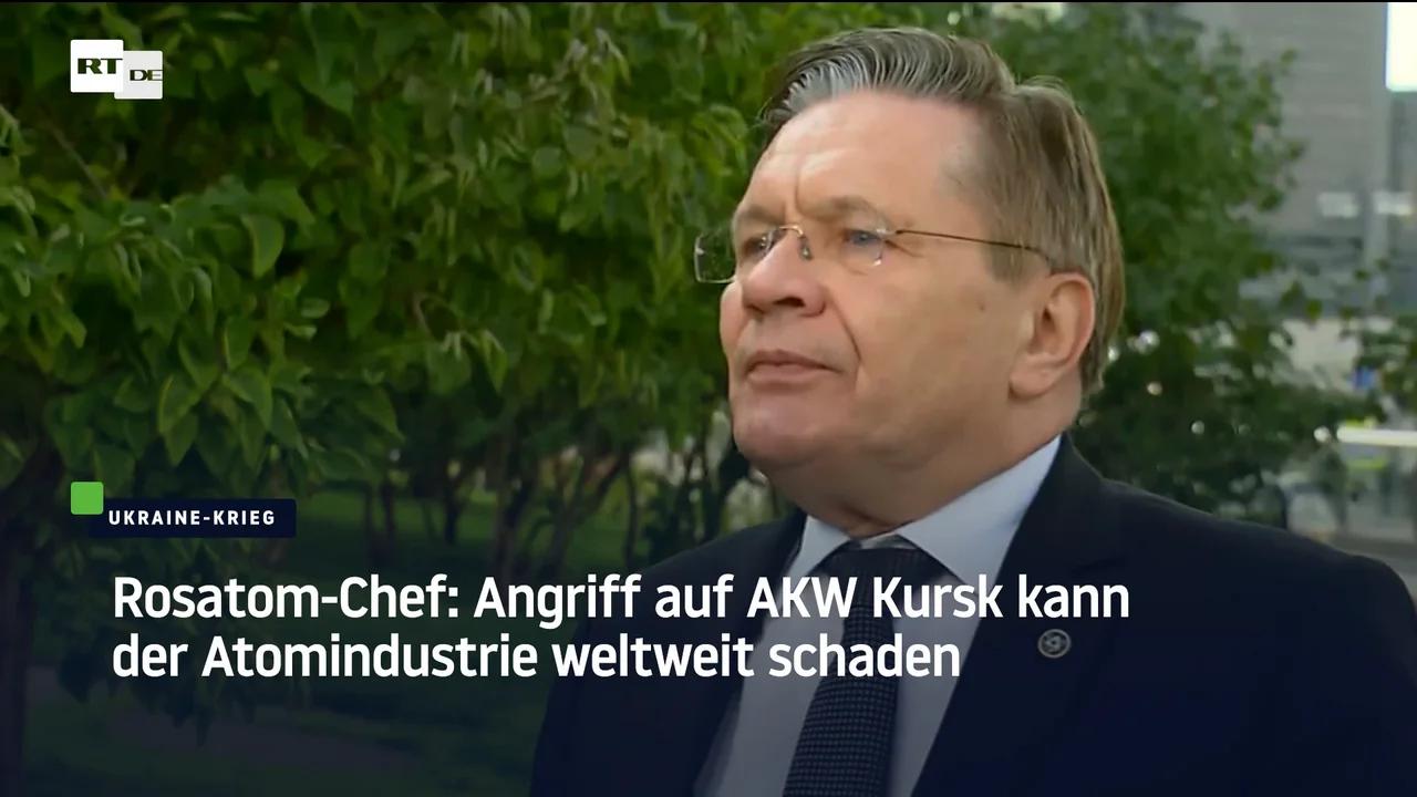 ⁣Rosatom-Chef: Angriff auf AKW Kursk kann der Atomindustrie weltweit schaden