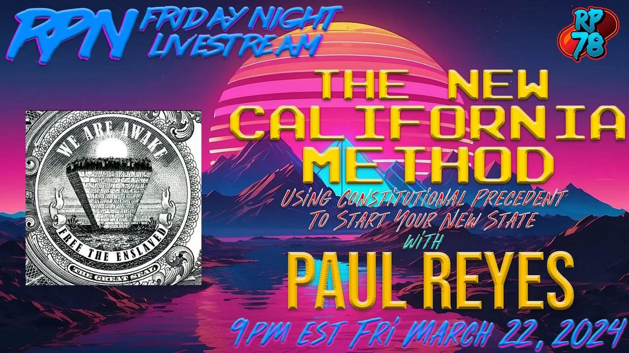 The Statehood Movement & The New California Method with Paul Reyes on ...