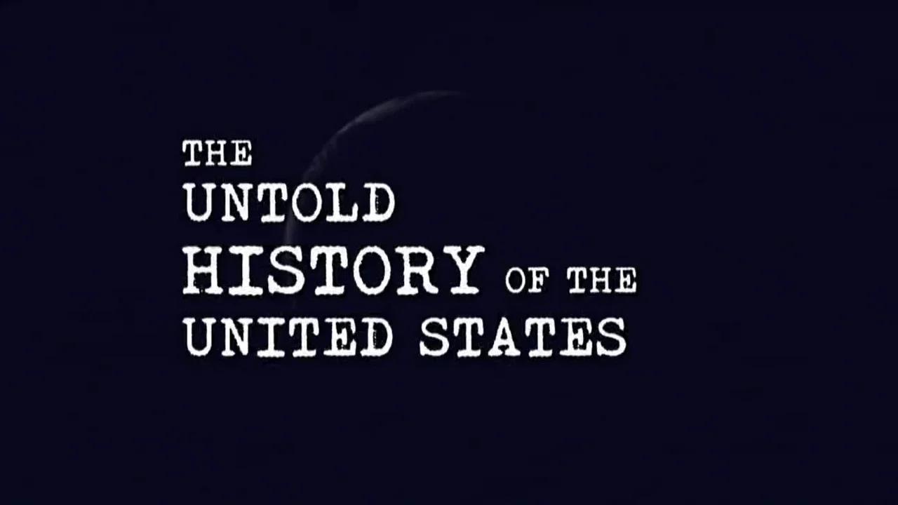 Untold History of the United States 1