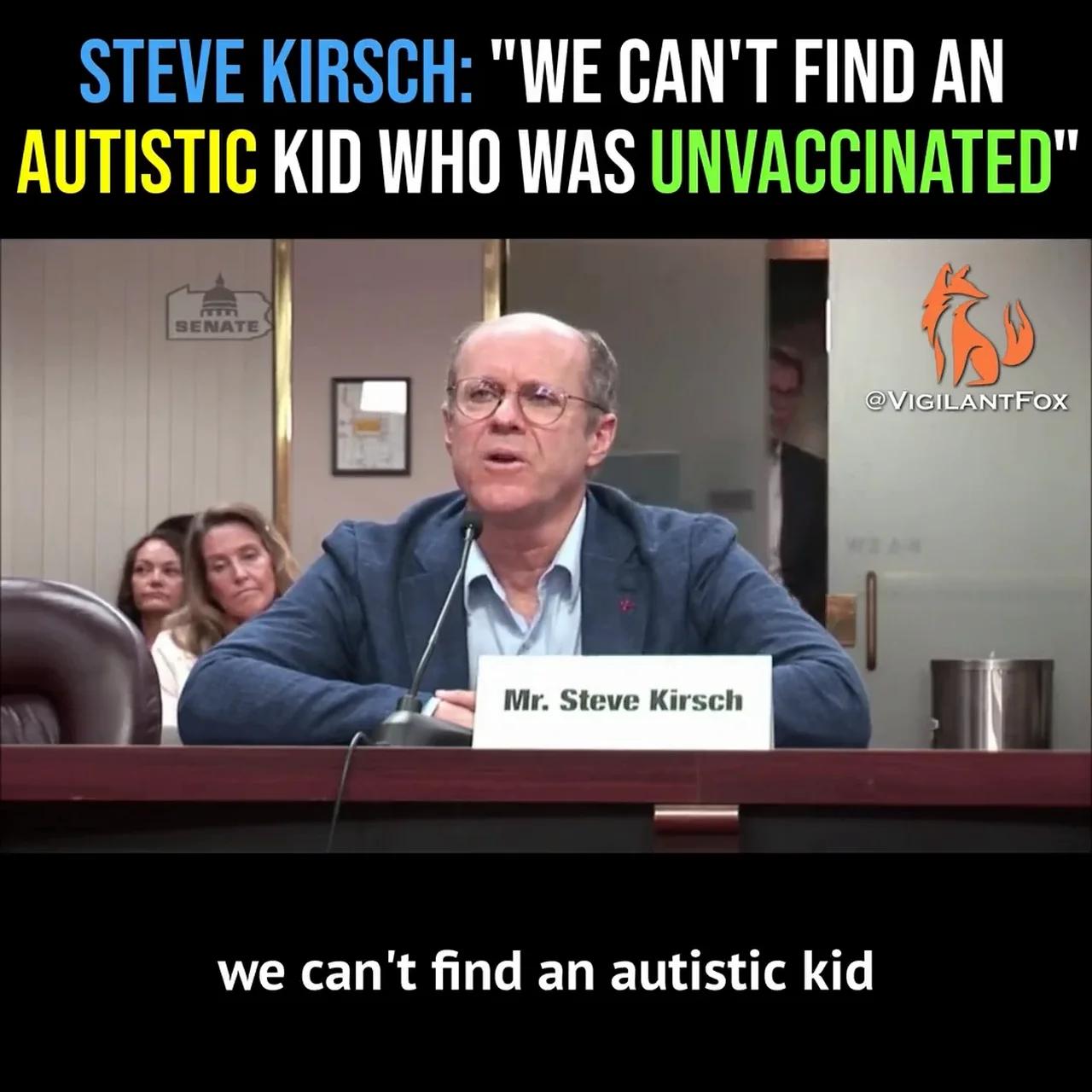 Steve Kirsch: “We Can’t Find an Autistic Kid Who Was Unvaccinated”