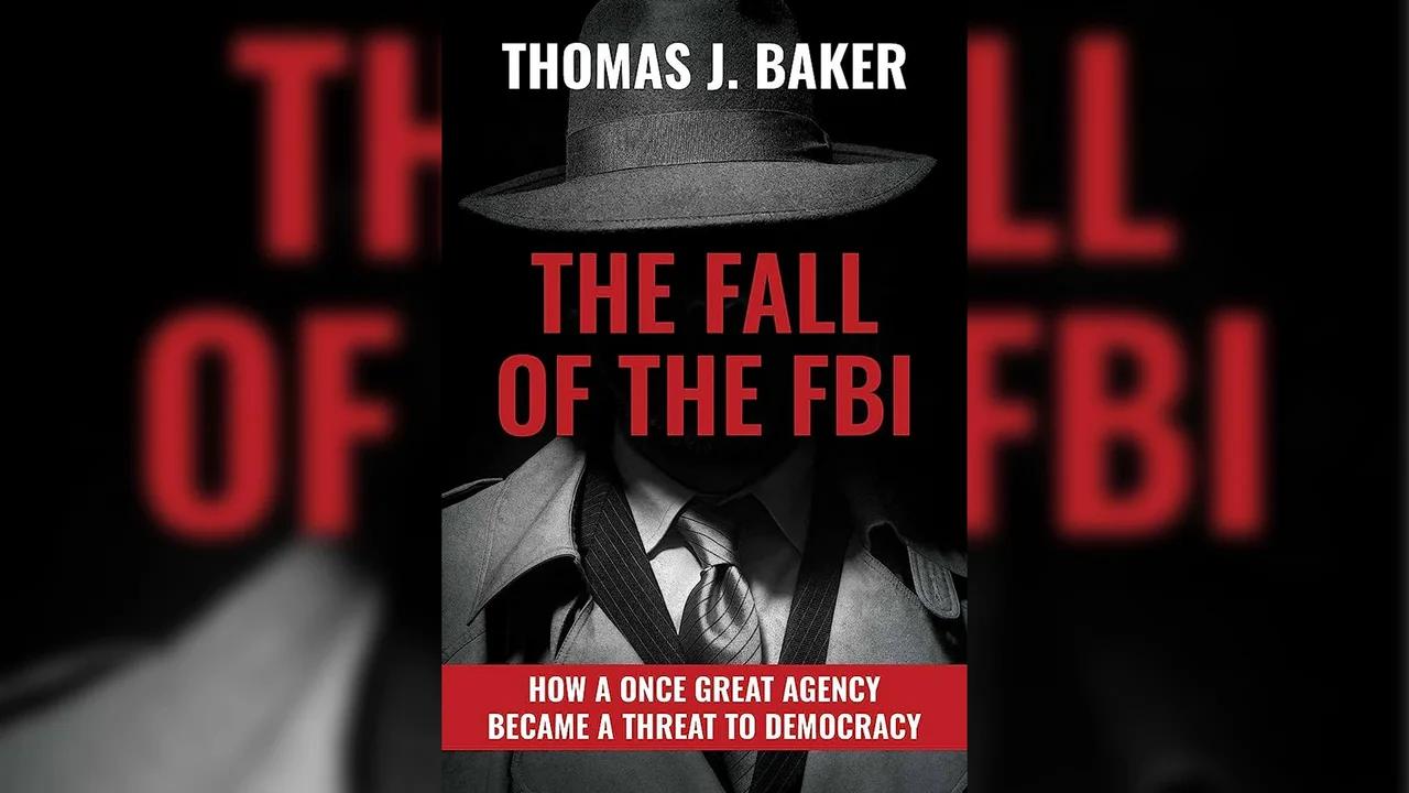 INTERVIEW "The Fall of the FBI" FBI Veteran Says "Threat to Democracy"