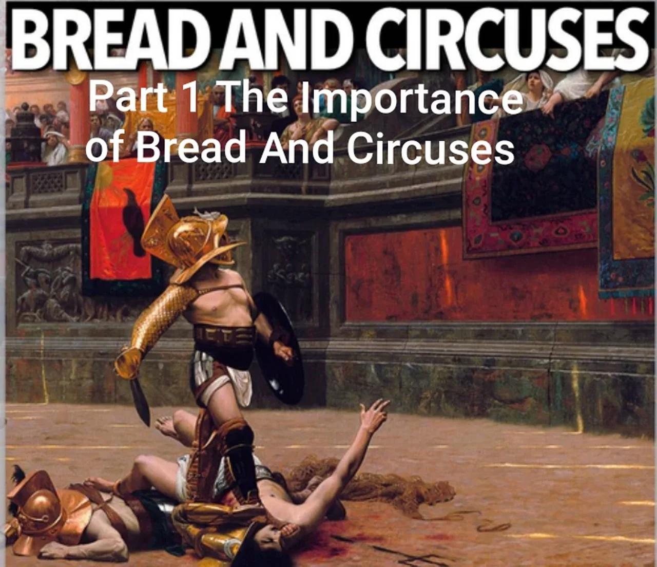 🔞 Bread And Circuses