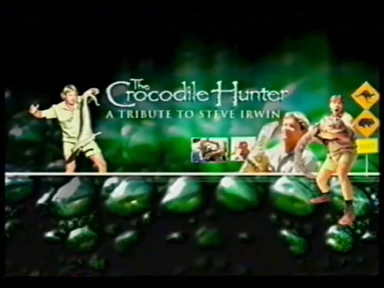 THE CROCODILE HUNTER - A Tribute To Steve Irwin (2006)