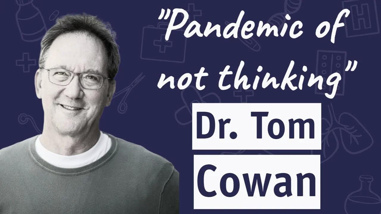 Dr. Tom Cowan Interview with Patrick Timpone of One Radio Network 10 31 22