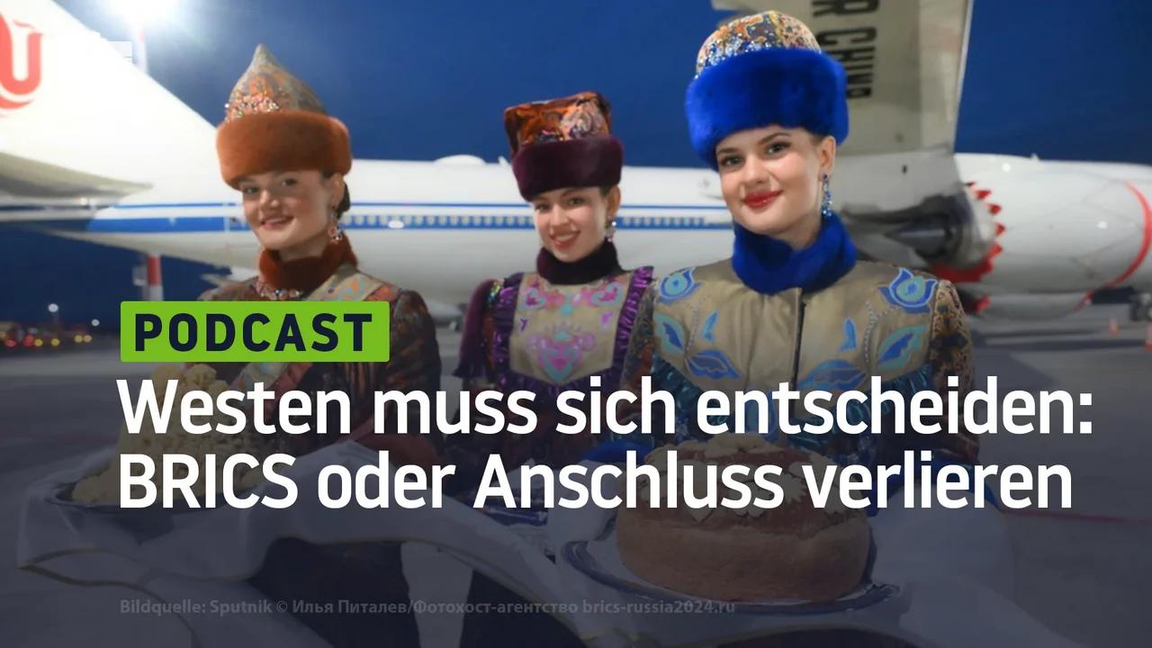 ⁣Der Westen muss sich entscheiden: Den BRICS beitreten oder den Anschluss verlieren