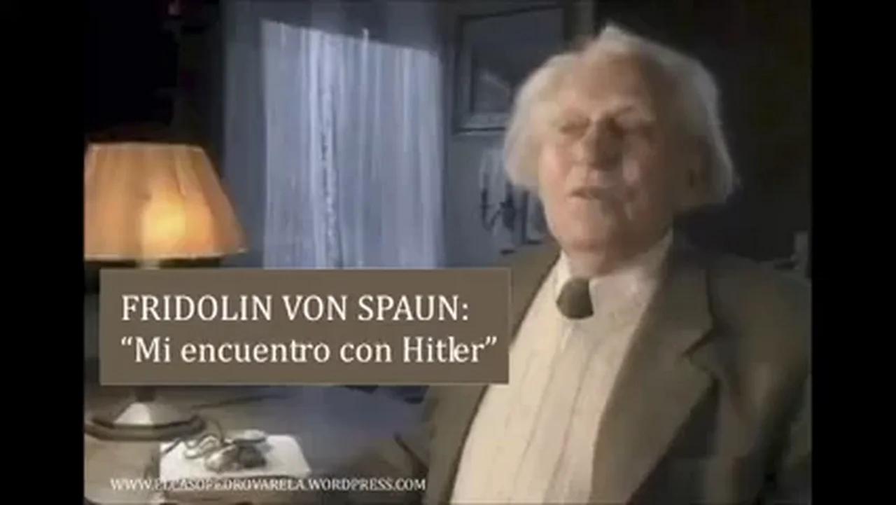 FRIDOLIN VON SPAUN, MI ENCUCUENTRO CON HITLER.