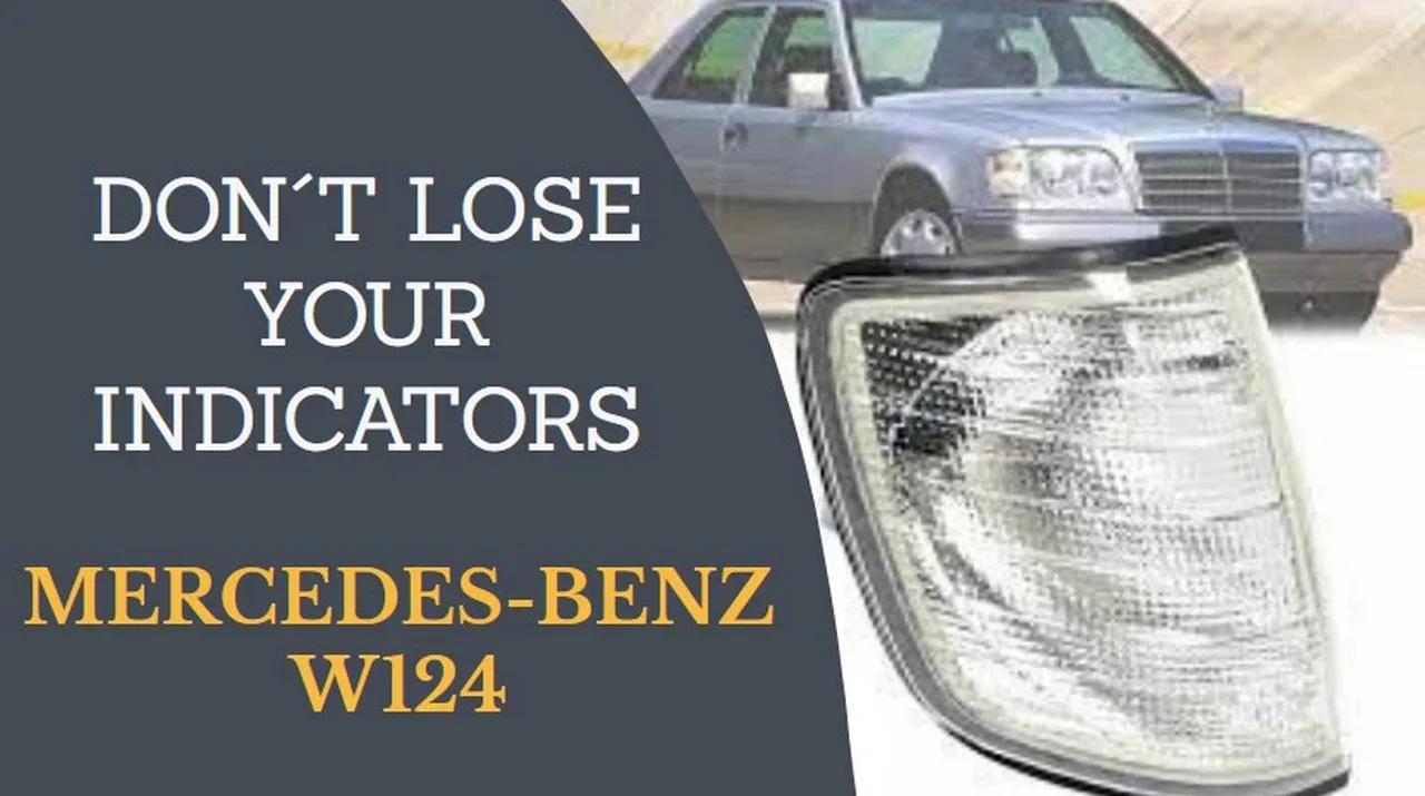Mercedes Benz w124 - Avoid loosing your indicators tutorial