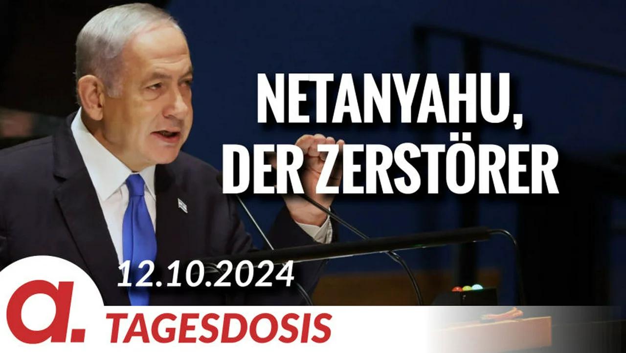 ⁣Netanyahu, der Zerstörer | Von Hermann Ploppa