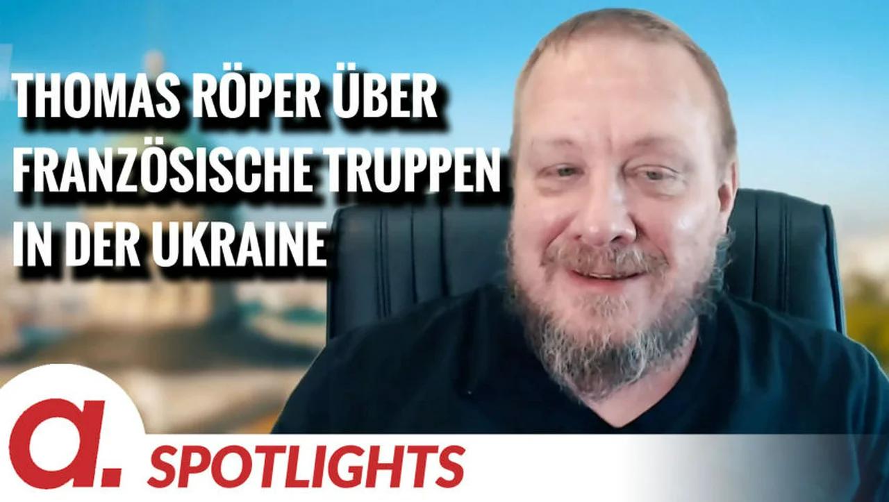 ⁣Spotlight: Thomas Röper über die französischen Soldaten in der Ukraine als Racheakt von Macron