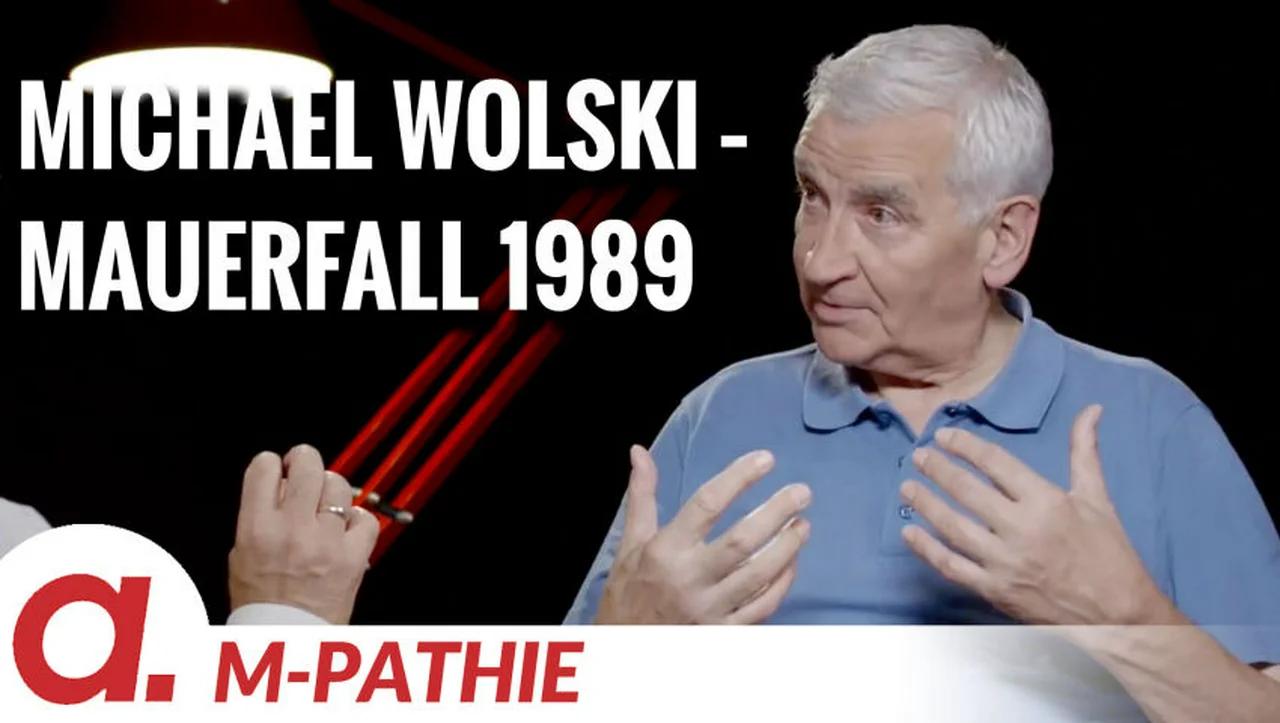 ⁣M-PATHIE – Zu Gast heute: Michael Wolski “Mauerfall 1989”