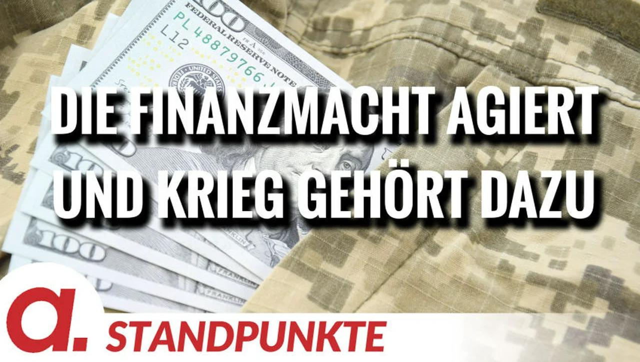 ⁣Die Finanzmacht agiert und Krieg gehört dazu | Von Rob Kenius