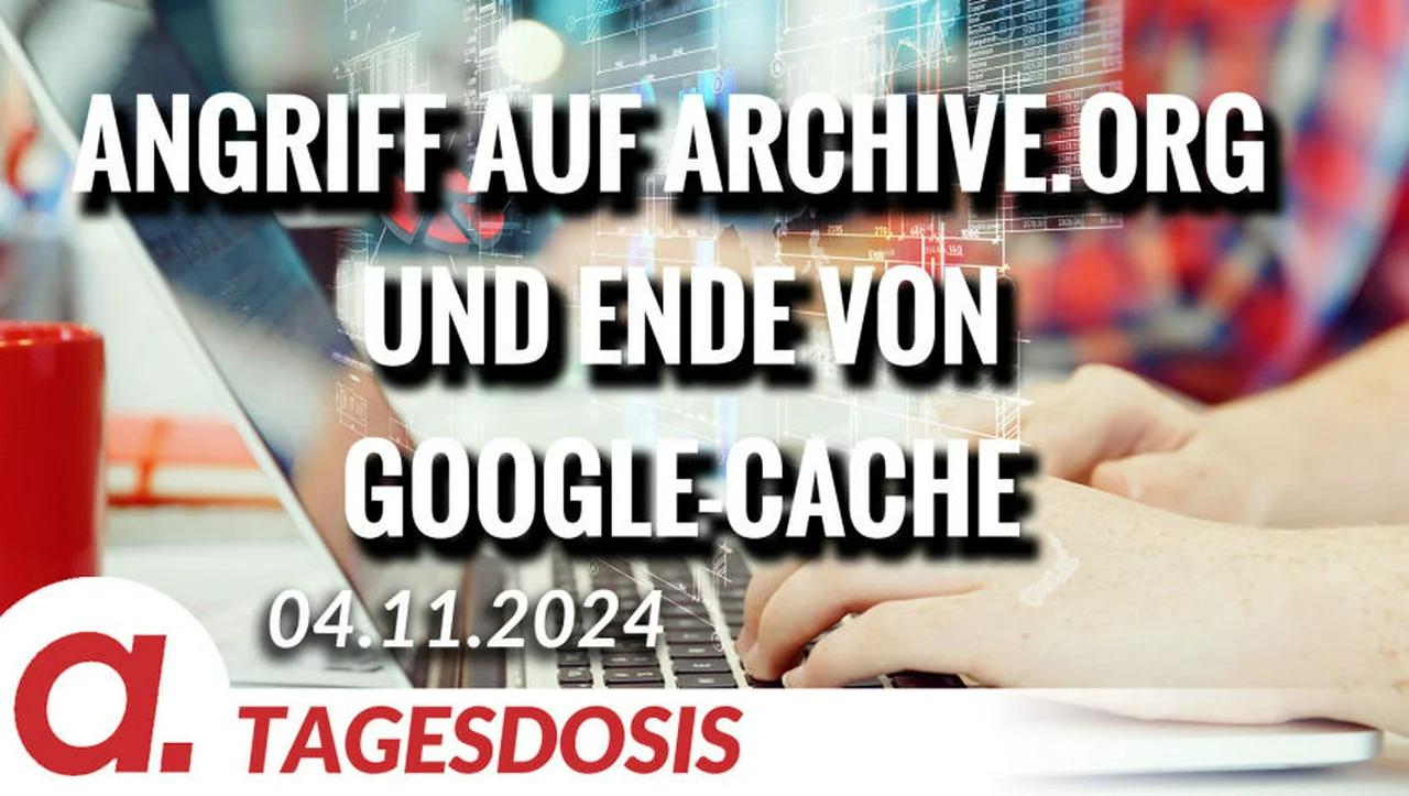 ⁣Angriff auf Archive.org und Ende von Google-Cache | Von Norbert Häring