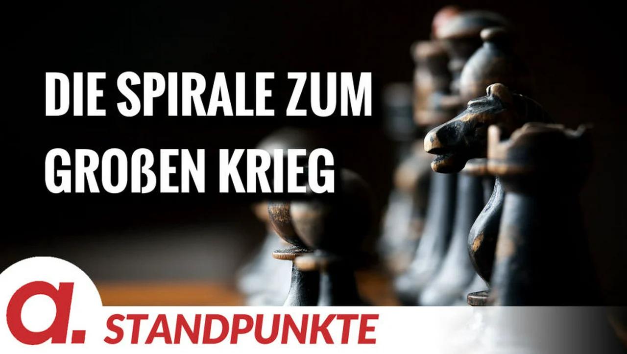 ⁣Die Spirale zum großen Krieg | Von Jochen Mitschka