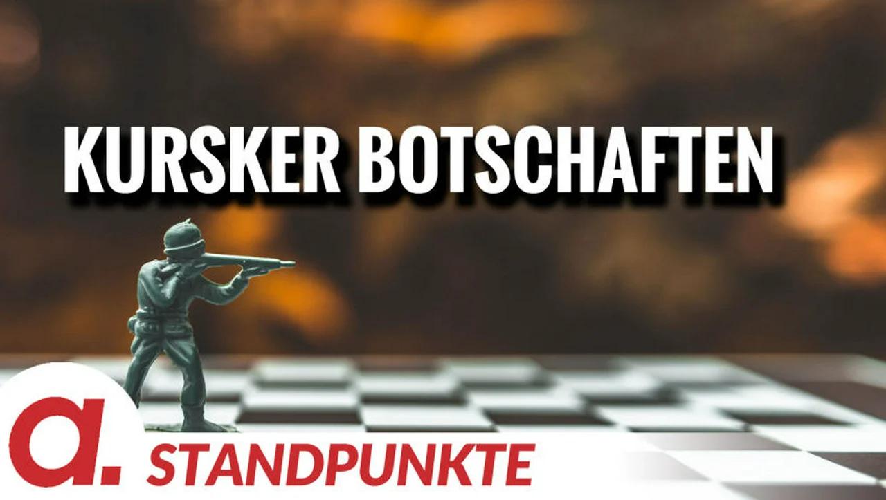 ⁣Kursker Botschaften | Von Rüdiger Rauls