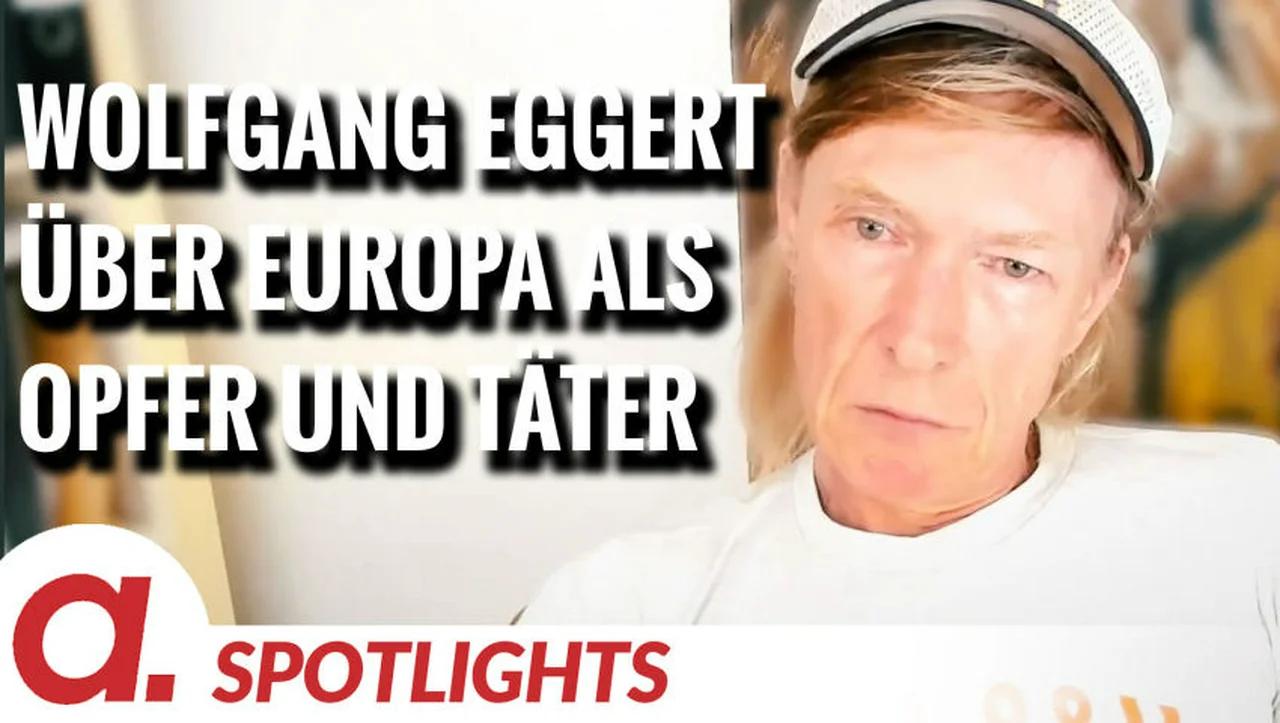 ⁣Spotlight: Wolfgang Eggert über Europa als Opfer und Täter im Russland-Ukraine-Konflikt