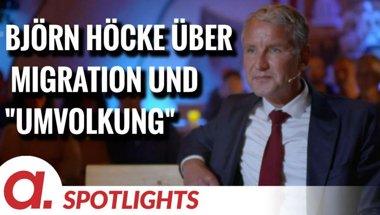 ⁣Spotlight: Björn Höcke über Migration und den Begriff der 