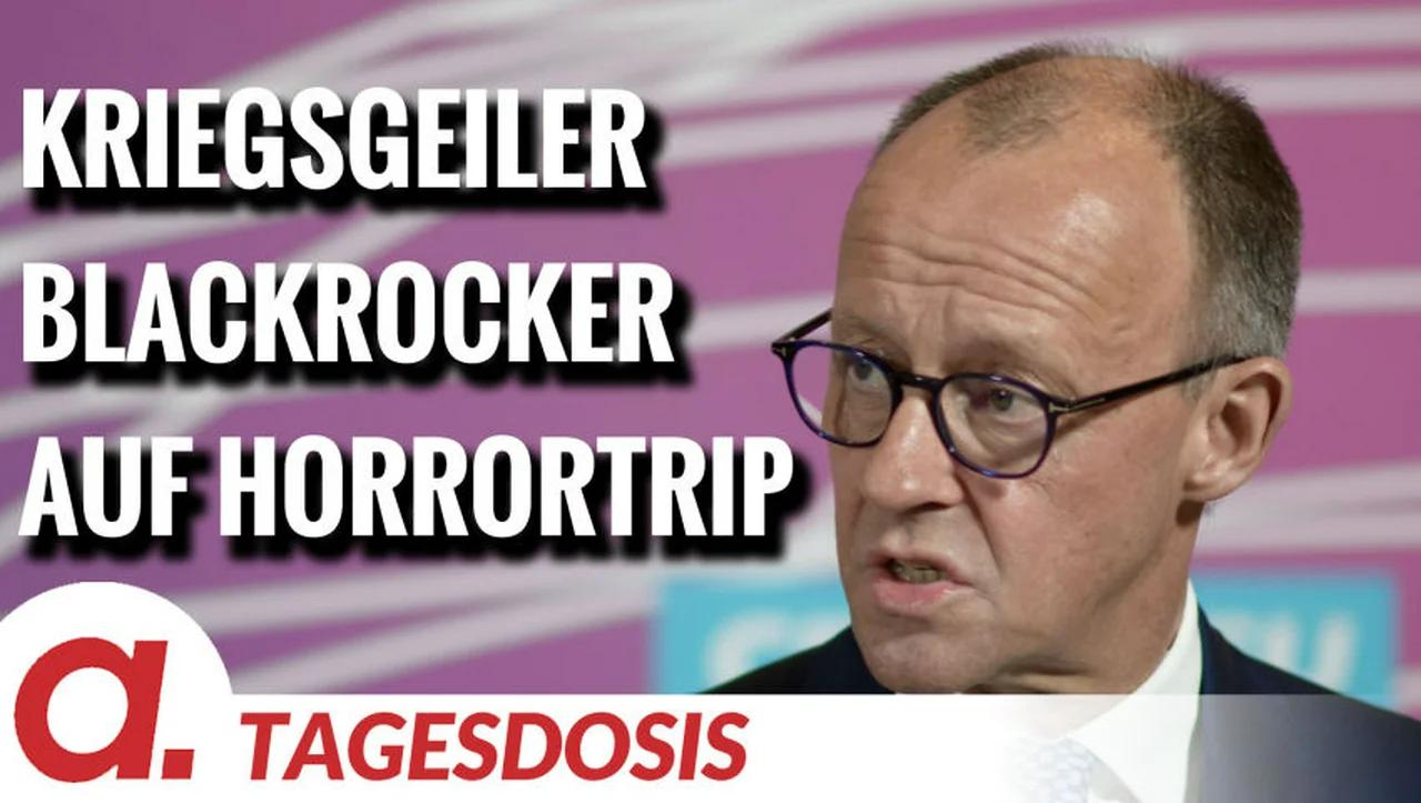 ⁣Kriegsgeiler BlackRocker auf Horrortrip – Friedrich Merz | Von Uwe Froschauer