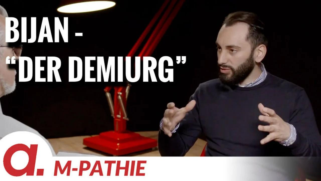 ⁣M-PATHIE – Zu Gast heute: Bijan “Der Demiurg”