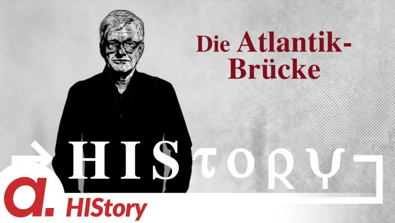 ⁣HIStory: Die Atlantik-Brücke als Lobbyverein der US-Eliten