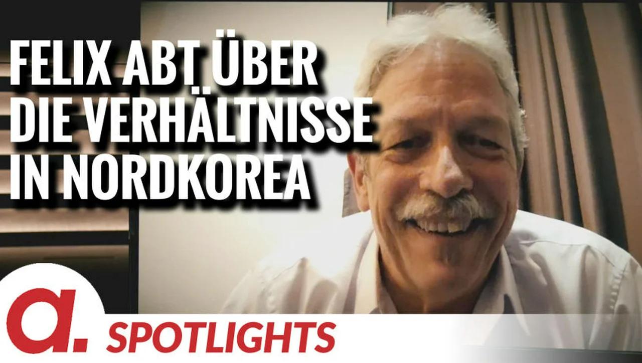 ⁣Spotlight: Felix Abt über die Verhältnisse in Nordkorea