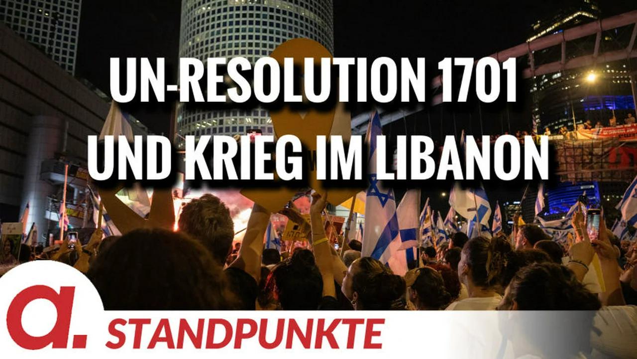 ⁣UN-Resolution 1701 und Krieg im Libanon | Von Jochen Mitschka