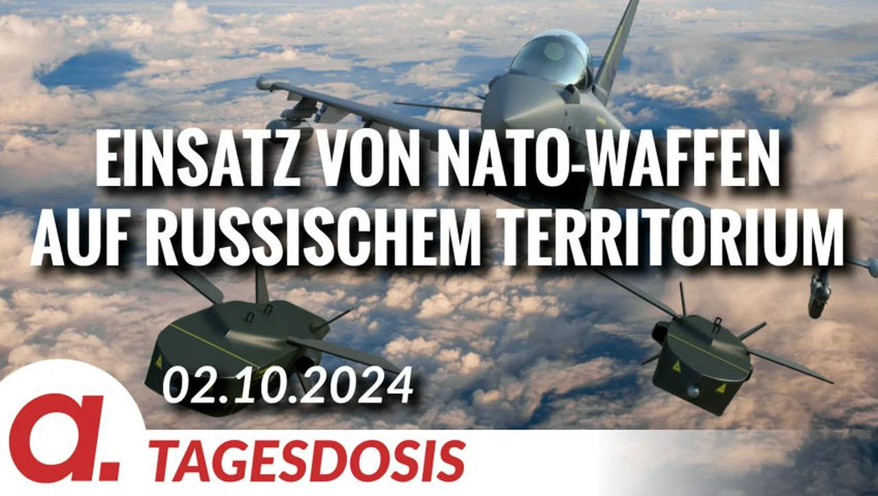 ⁣Mögliche Erlaubnis des Einsatzes von NATO-Waffen auf russischem Territorium | Von Uwe Froschauer