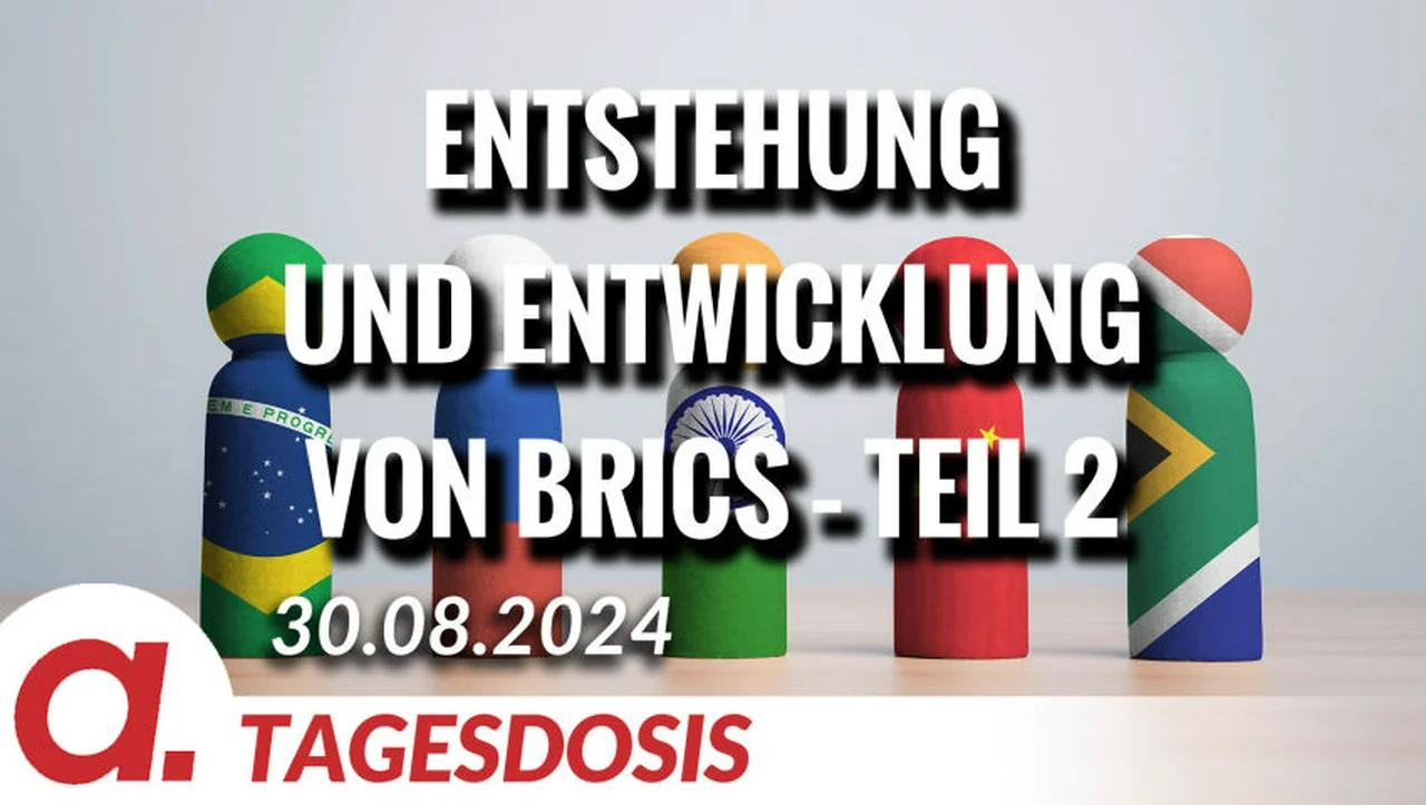 ⁣Entstehung und Entwicklung von BRICS – Teil 2 | Von Rainer Rupp