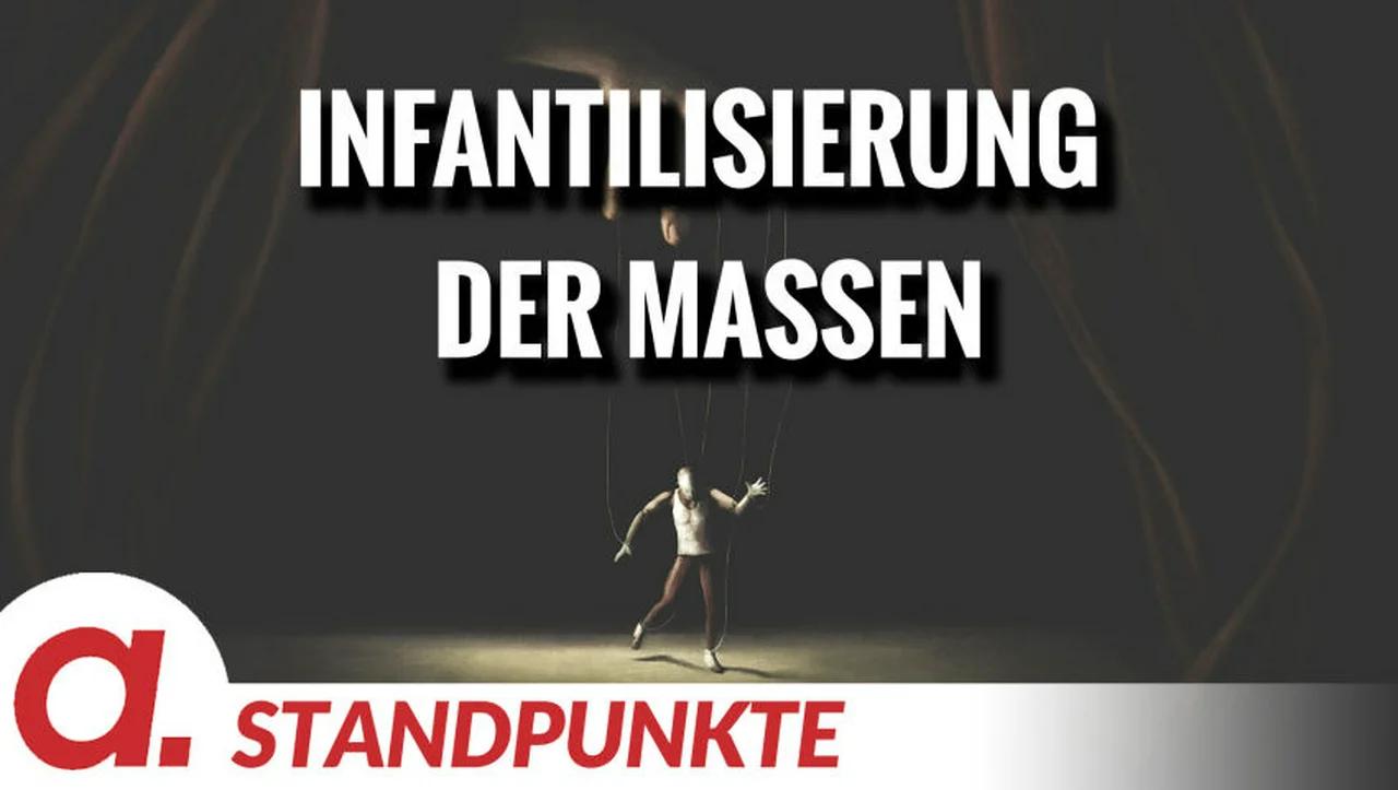 ⁣Infantilisierung der Massen | Von Uwe Froschauer