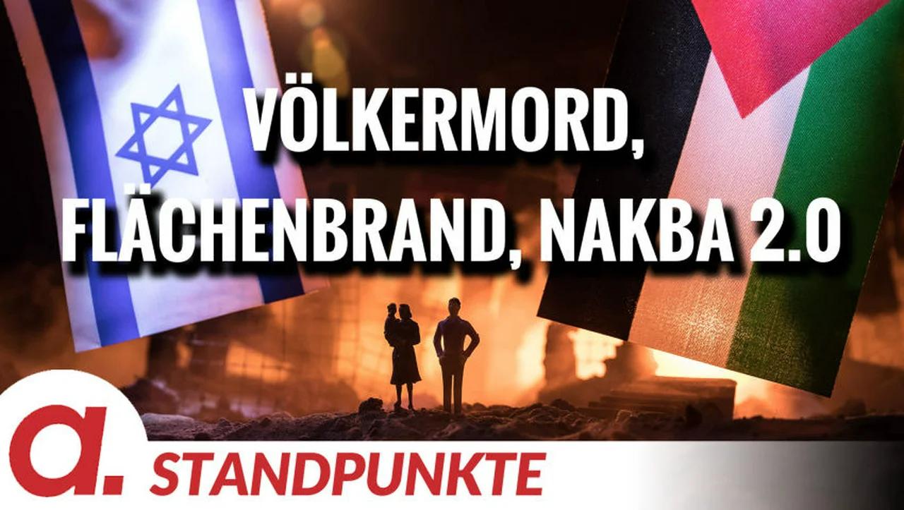 ⁣Völkermord, Flächenbrand, Nakba 2.0 | Von Jochen Mitschka